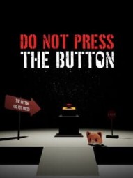 Do Not Press The Button (Or You'll Delete The Multiverse)