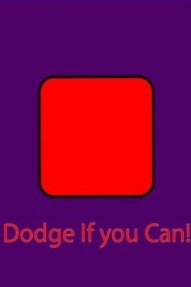 Dodge If you Can!
