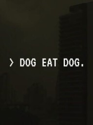Dog Eat Dog: Scam to Survive