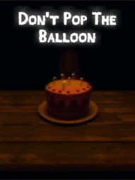 Don't Pop The Balloon