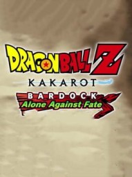 Dragon Ball Z: Kakarot - Bardock: Alone Against Fate