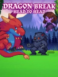 Dragon Break Classic Head to Head
