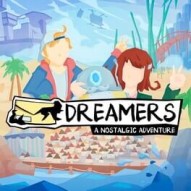 Dreamers: A Nostalgic Adventure