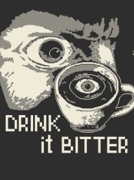 Drink it Bitter