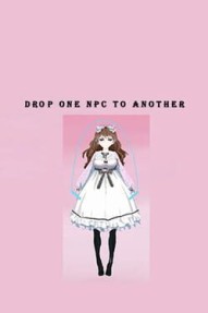 Drop one NPC to another