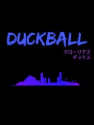 Duckball: Glorious Ducks