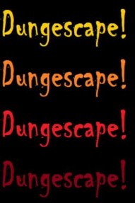 Dungescape!