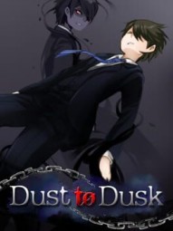 Dust to Dusk