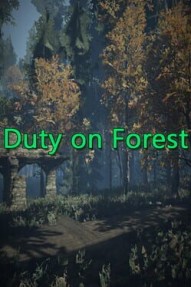 Duty on Forest