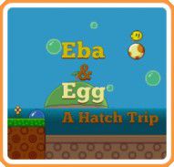 Eba & Egg: A Hatch Trip