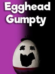 Egghead Gumpty