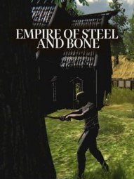 Empire of Steel and Bone