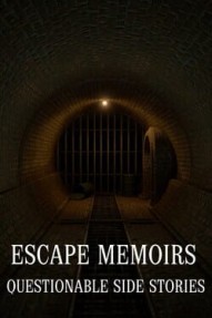 Escape Memoirs: Questionable Side Stories