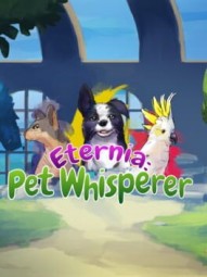 Eternia: Pet Whisperer