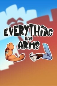 Everything Has Arms
