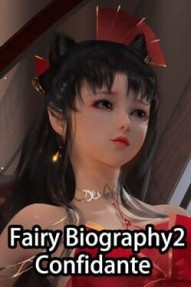 Fairy Biography 2: Confidante