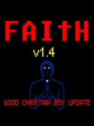 Faith Update v1.4: Good Christian Boy