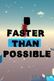 Faster Than Possible