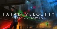 Fatal Velocity: Physics Combat
