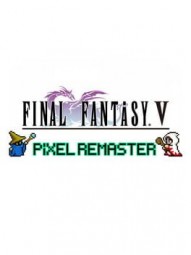 Final Fantasy V: Pixel Remaster