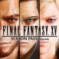 FINAL FANTASY XV - Season Pass Upgrade