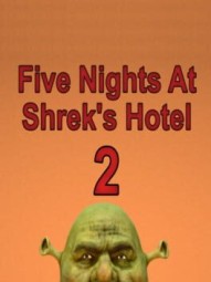 Five Nights At Shrek's Hotel 2