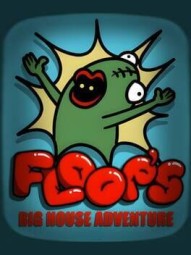Floops Big House Adventure