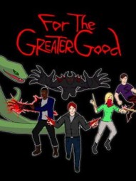 For the Greater Good