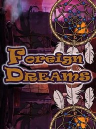 Foreign Dreams