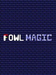 Fowl Magic