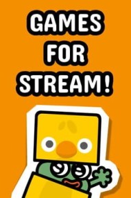 Games for Stream!