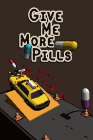 Give Me More Pills
