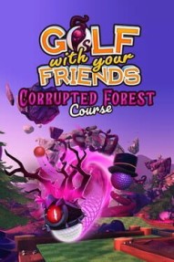 Golf With Your Friends: Corrupted Forest Course