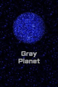 Gray Planet