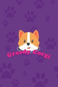 Greedy Corgi