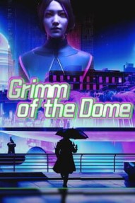 Grimm of the Dome