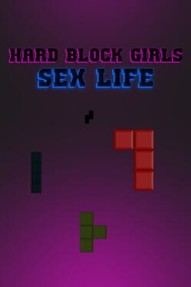 Hard Block Girls: Sex Life