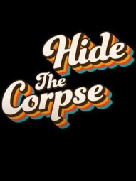 Hide The Corpse