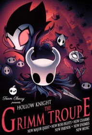 Hollow Knight: The Grimm Troupe
