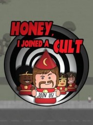 Honey, I Joined a Cult