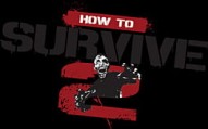 How to Survive 2