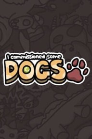 I Commissioned Some Dogs