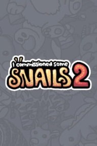 I Commissioned Some Snails 2