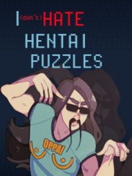 I (DON'T) HATE HENTAI PUZZLES