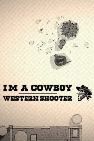 I'm a cowboy: Western Shooter