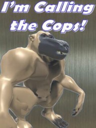 I'm Calling The Cops!