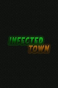 Infected Town