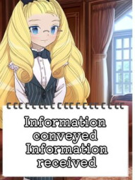 Information Conveyed Information Received