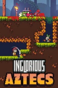 Inglorious Aztecs