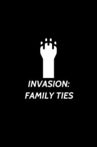 Invasion: Family Ties